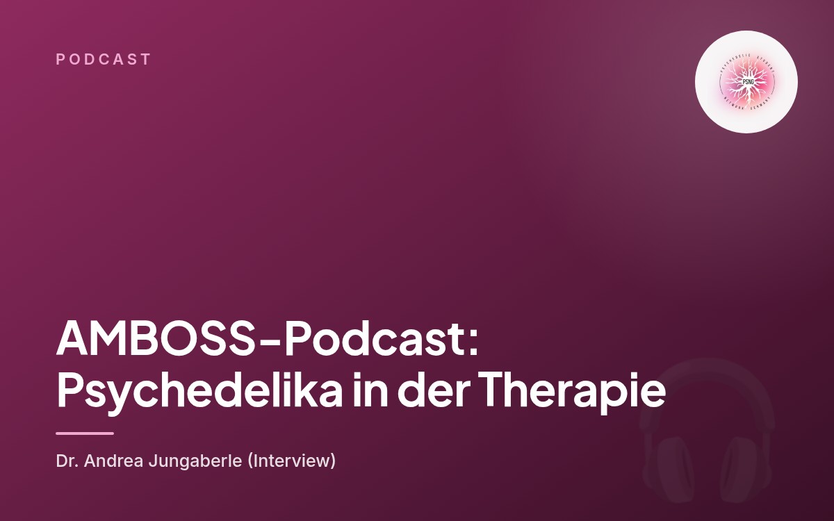 AMBOSS-Podcast: Psychedelika in der Therapie