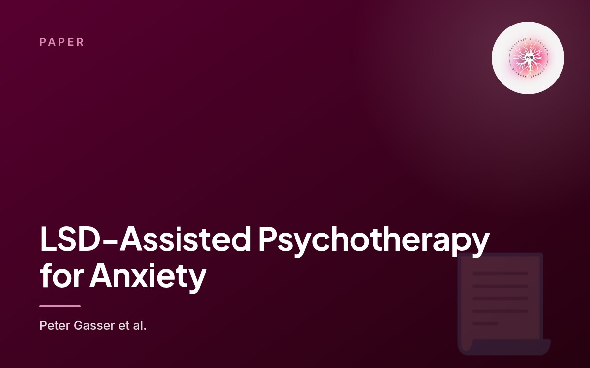 LSD-Assisted Psychotherapy for Anxiety