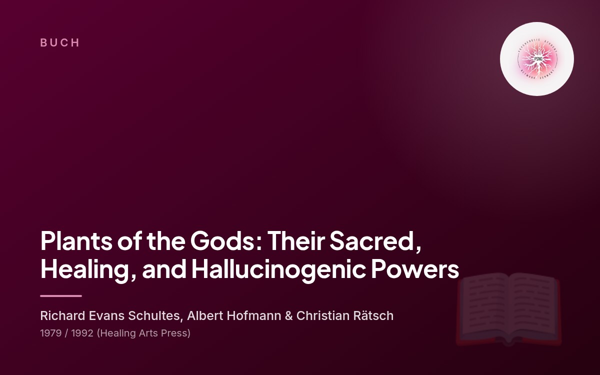 Plants of the Gods: Their Sacred, Healing, and Hallucinogenic Powers